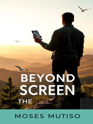 cover image of Beyond the Screen  a Journey Toward Conscious Living